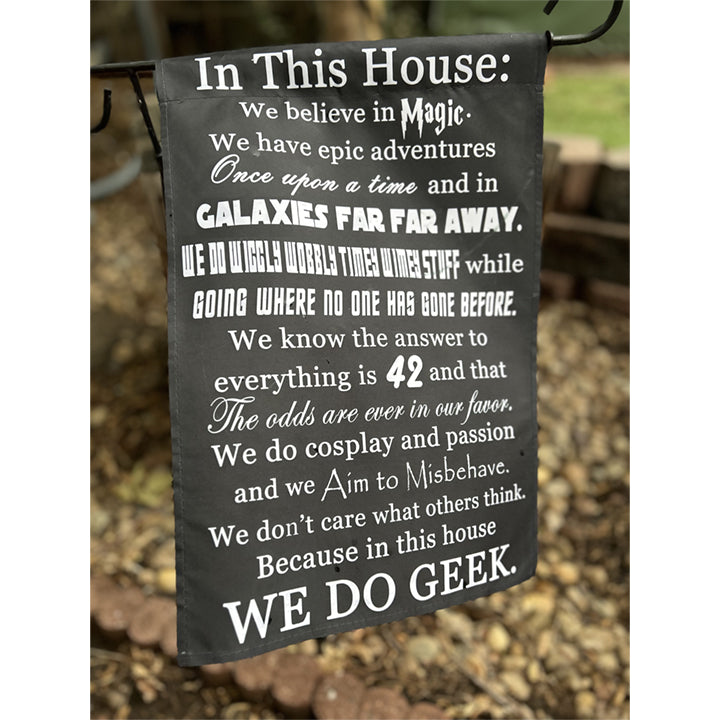 WE DO GEEK - 12x18 inch Garden Flag - STAND NOT INCLUDED (Seller Portal)